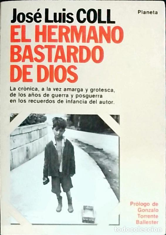 Libros: El hermano bastardo de Dios - Coll, Jos&eacute; Luis: - Foto 1