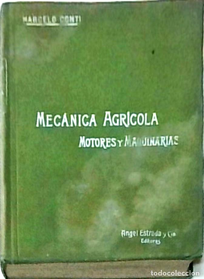 Libros: Mec&aacute;nica agr&iacute;cola. Motores y maquinarias. Tomo I - CONTI, Maarcelo: