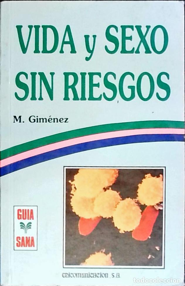 B&uuml;cher: Vida y sexo sin riesgos - Gim&eacute;nez Sales, Miguel: