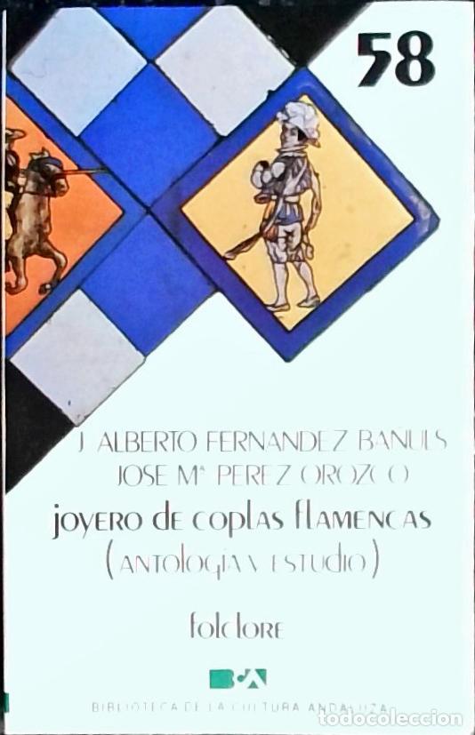 Livres: Joyero de coplas flamencas: angolog&iacute;a y estudio. Folclore - Fern&aacute;ndez Ba&ntilde;uls, Juan Alberto: