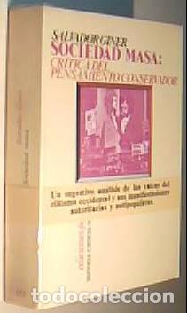 Libros: Sociedad Masa: cr&iacute;tica del pensamiento conservador - GINER, Salvador: