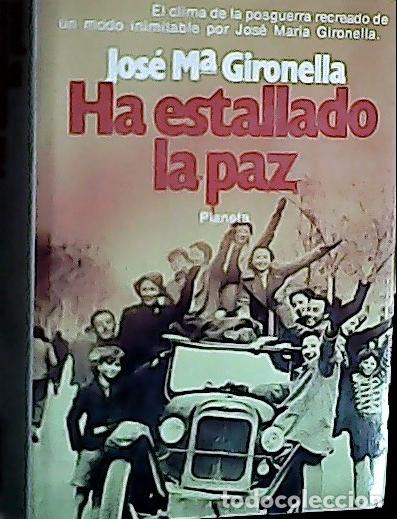 Livros em segunda m&atilde;o: Ha estallado la paz - Gironella, Jos&eacute; Mar&iacute;a: