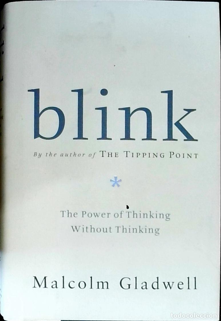 Libros: Blink. The Power of Thinking Without Thinking - GLADWELL, Malcolm: - Foto 1