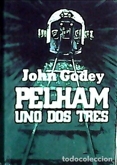 Libros: Pelham uno dos tres - Godey, John : - Foto 1