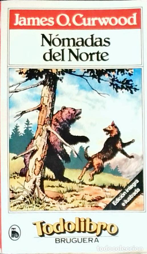 Libros: N&oacute;madas del Norte - Curwood, James O.: - Foto 1