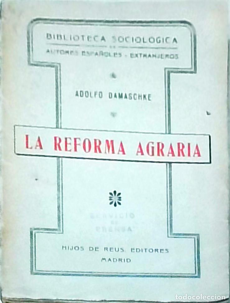 Libri di seconda mano: La reforma agraria - DAMASCHKE, Adolfo: