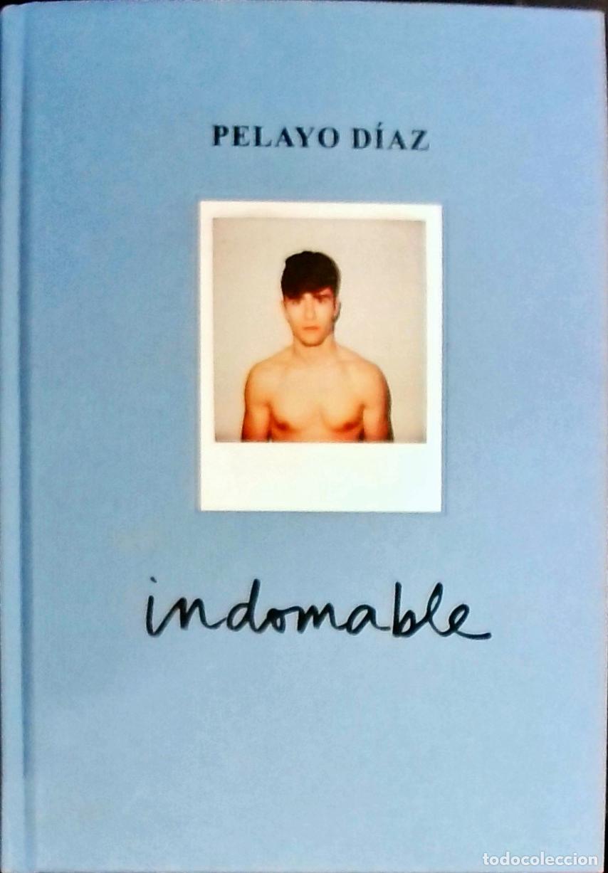 Libros: Indomable - D&iacute;az, Pelayo: - Foto 1