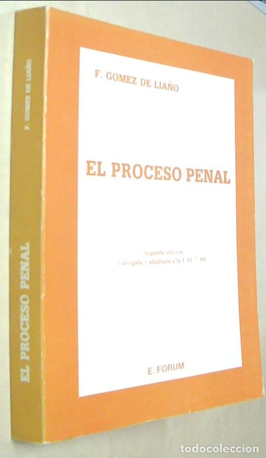 Livros em segunda m&atilde;o: El proceso penal. Segunda edici&oacute;n corregida y adaptada a la L.O. 7/88 - GOMEZ DE LIA&Ntilde;O, Fernando: