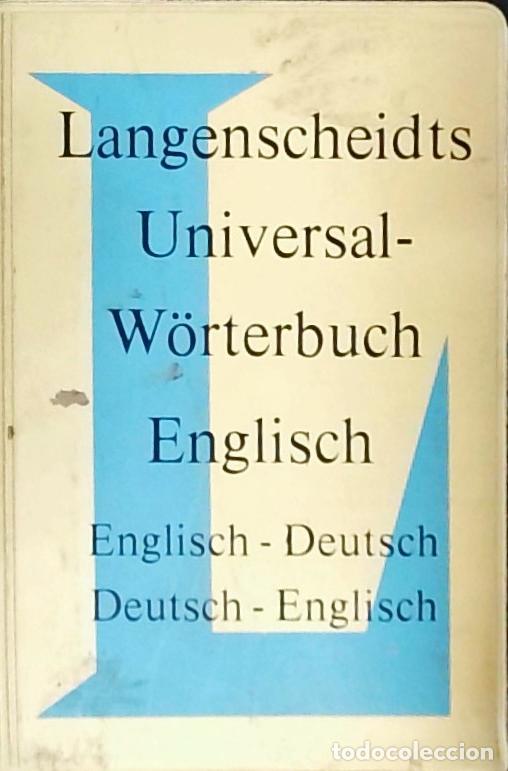 books: Langenscheidts Universal Worterbuch English: english deutsch, deutsh english - DICCIONARIO:
