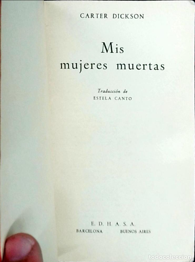 Libros: Mis mujeres muertas - Dickson, Carter: - Foto 1