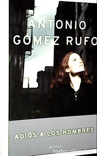 Libros: Adi&oacute;s a los hombres - G&oacute;mez Rufo, Antonio: