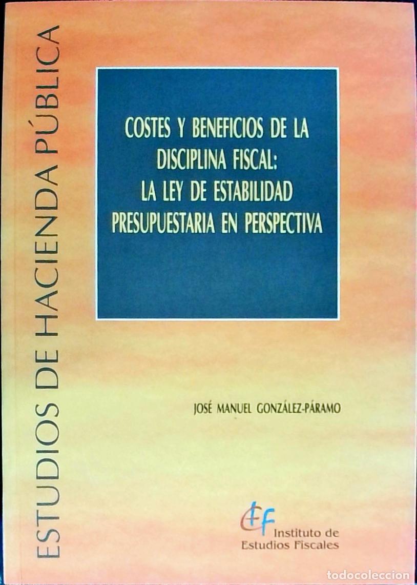 Livros em segunda m&atilde;o: Costes y beneficios de la disciplina fiscal: la Ley de estabilidad presupuestaria en perspectiva - G