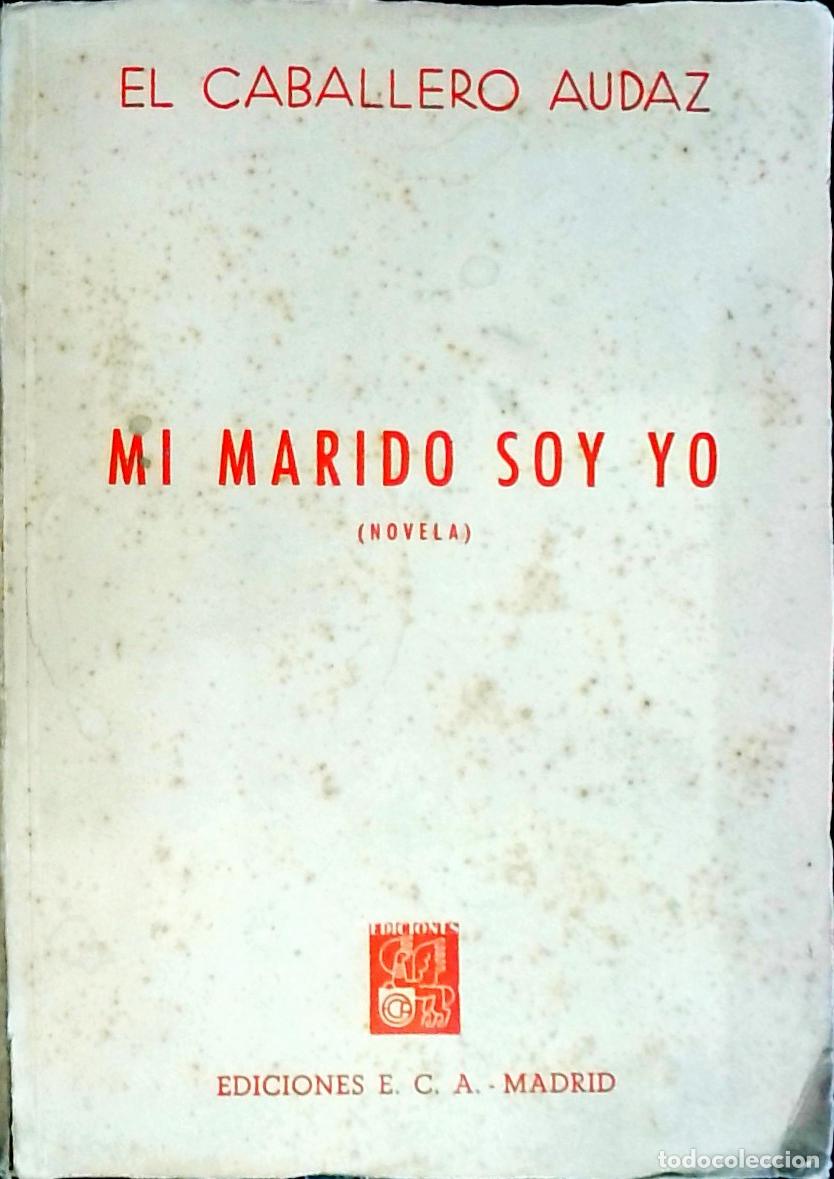 Libri di seconda mano: Mi marido soy yo: memorias de Helia Torres - El Caballero Audaz: