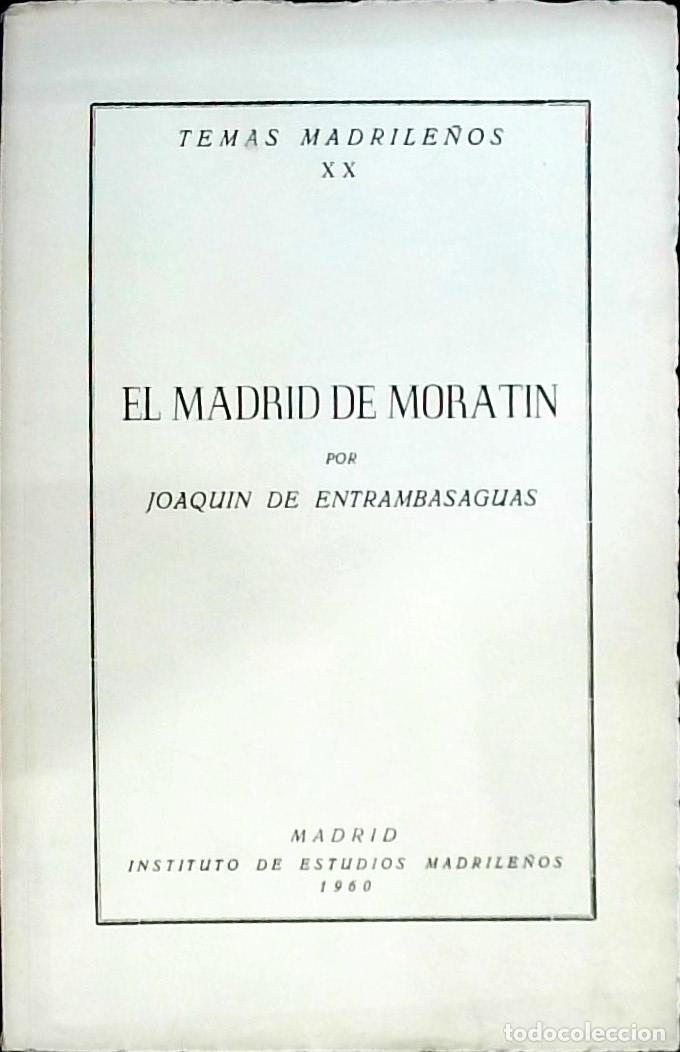Libros: El Madrid de Morat&iacute;n - Entambasaguas, Joaqu&iacute;n de:
