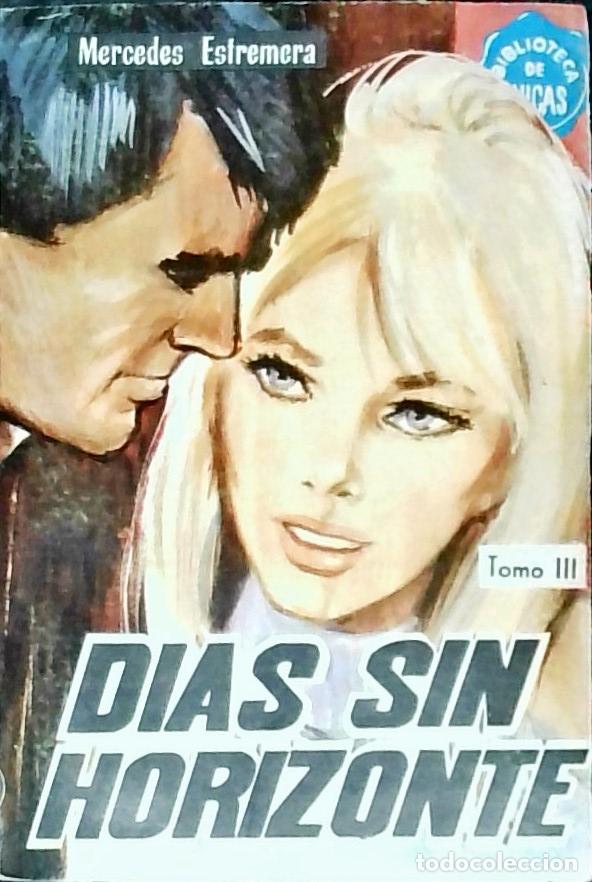 Libros: D&iacute;as sin horizonte Tomo III - Estremera, Mercedes: