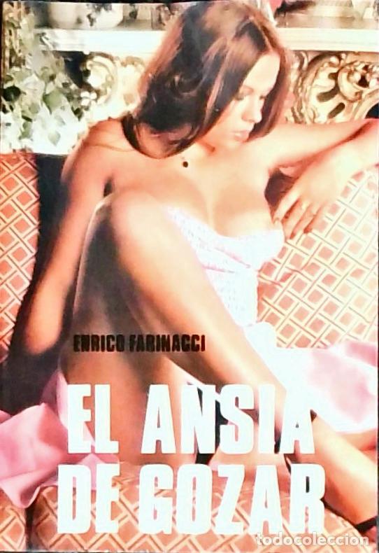 Libros: El ansia de gozar - Farinacci, Enrico: - Foto 1