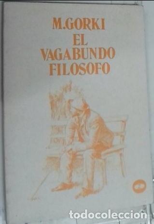 Libros: El vagabundo fil&oacute;sofo - Gorki, Maximo: - Foto 1