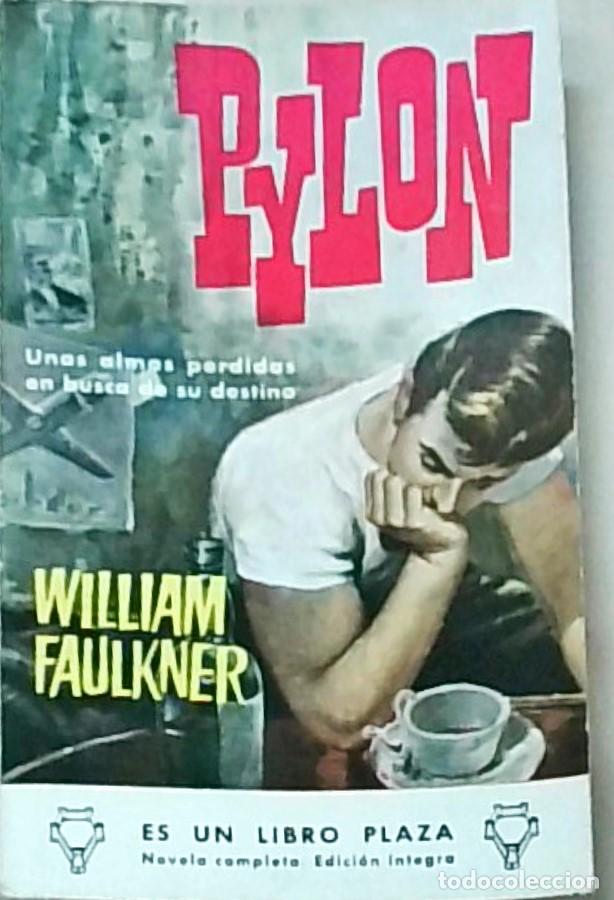 Libros: Pylon. Colecci&oacute;n Libro Plaza N&ordm; 289 - FAULKNER, William: