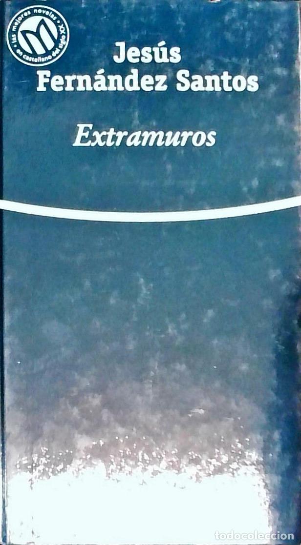 Libros: Extramuros - FERNANDEZ SANTOS, Jes&uacute;s: - Foto 1