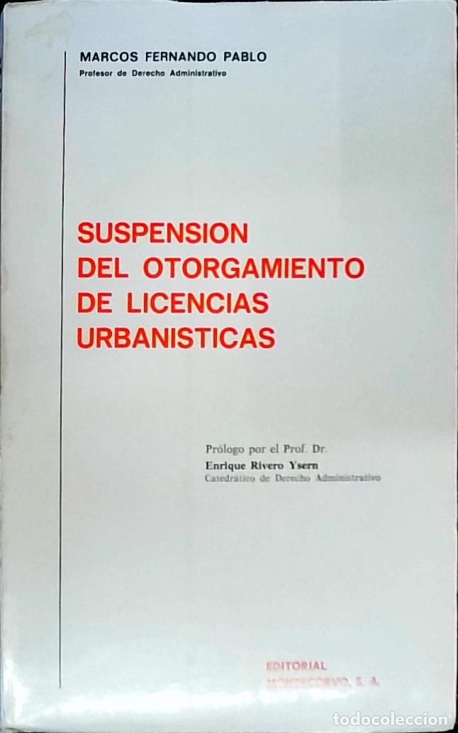 books: Suspensi&oacute;n del otorgamiento de licencias urban&iacute;sticas - Fernando Pablo, Marcos: