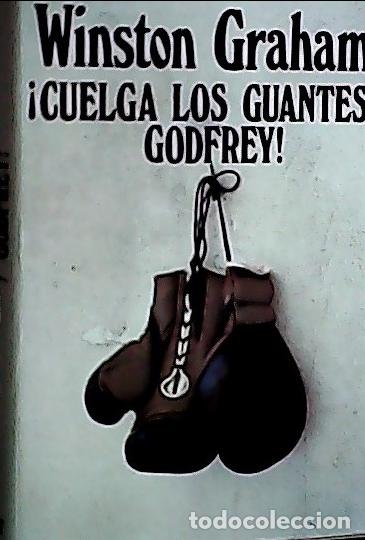 Libros: Cuelga los guantes Godfry - Graham, Winston: - Foto 1