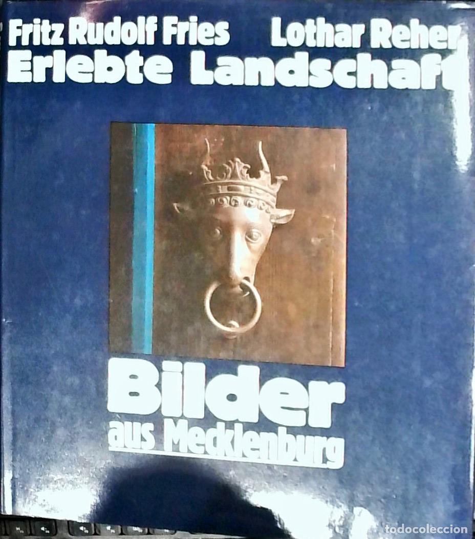 Libros: Erlebte Landschaft: bilder aus Mecklenburg - Fries, Fritz Rudolf y Reher, Lothar:
