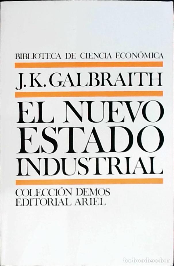 Libros: El nuevo estado industrial - Galbraith, John Kenneth: - Foto 1