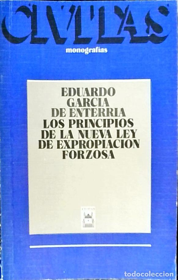 Libros: Los principios de la nueva Ley de expropiaci&oacute;n forzosa: potestad expropiatoria, garant&iacute;a patrimonial