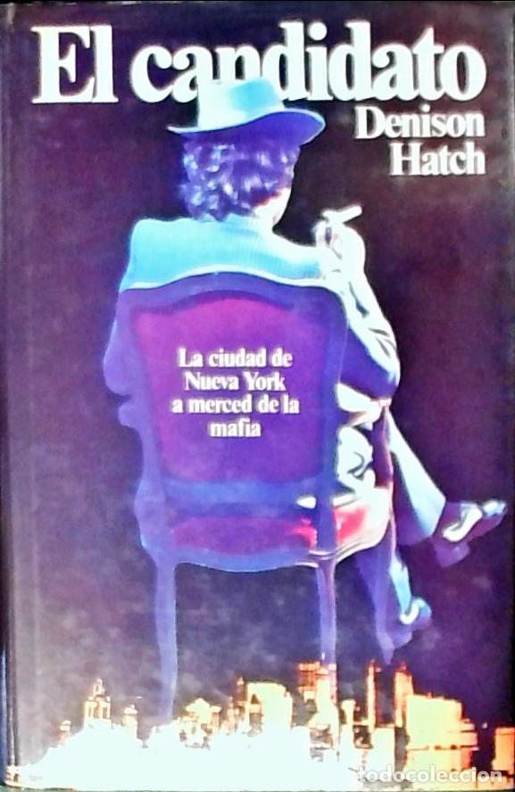 B&uuml;cher: El candidato - Hatch, Denison: