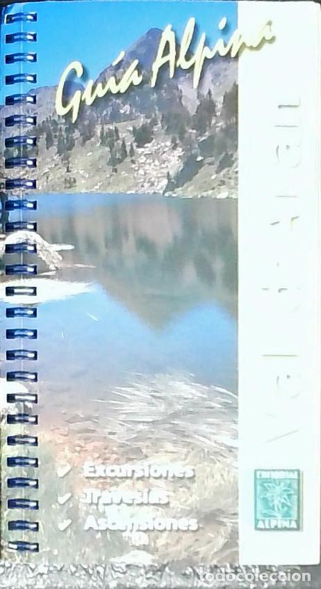 Libros: Val d'Aran. Excursiones. Traves&iacute;as. Ascensiones - Gregori, F. Xavier y Comamala, Rosa M&ordf;.:
