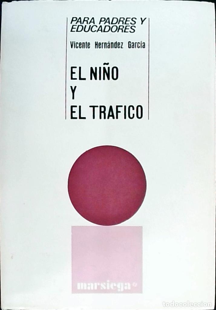books: Los ni&ntilde;os y el tr&aacute;fico - Hern&aacute;ndez Garc&iacute;a, Vicente: