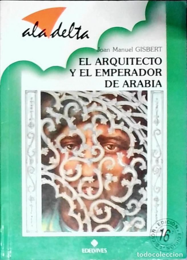 Libros: El arquitecto y el emperador de Arabia - GISBERT, Joan Manuel: - Foto 1