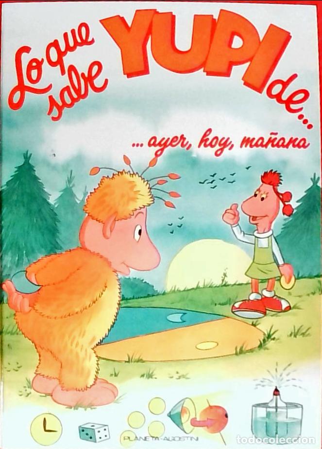 Libri di seconda mano: Ayer hoy y ma&ntilde;ana. Lo que sabe Yupi - IGLESIA, Saro de la: