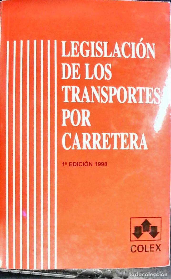 Livros em segunda m&atilde;o: Legislaci&oacute;n de los transportes por carretera - Gonz&aacute;le Carbajal y Garc&iacute;a, Juan Manuel: