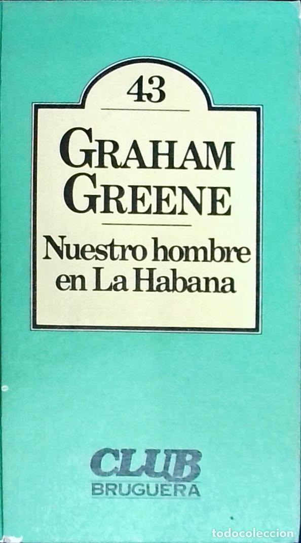 Libros: Nuestro hombre en La Habana - Greene, Graham: - Foto 1