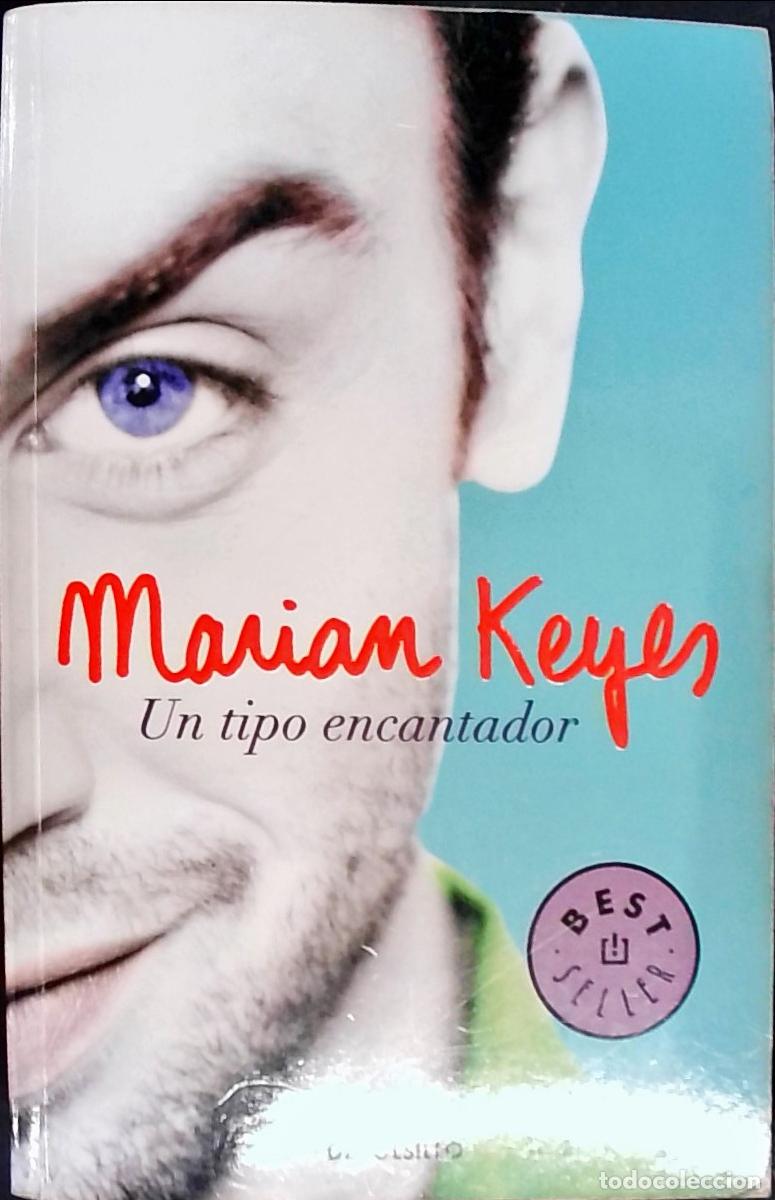 Libros: Un tipo encantador - Keyes, Marian: - Foto 1