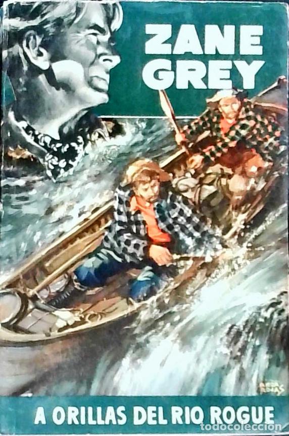 Libros: A orillas del r&iacute;o Rogue - Grey, Zane: - Foto 1