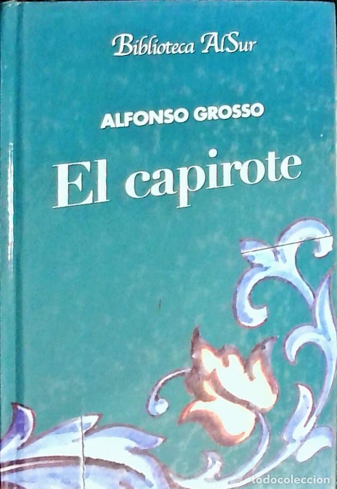 Libros: El capirote - GROSSO, Alfonso: - Foto 1