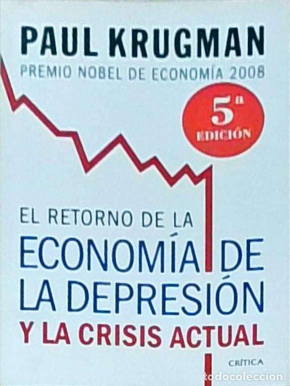 books: El retorno de la econom&iacute;a de la depresi&oacute;n y la crisis actual. - KRUGMAN, Paul:
