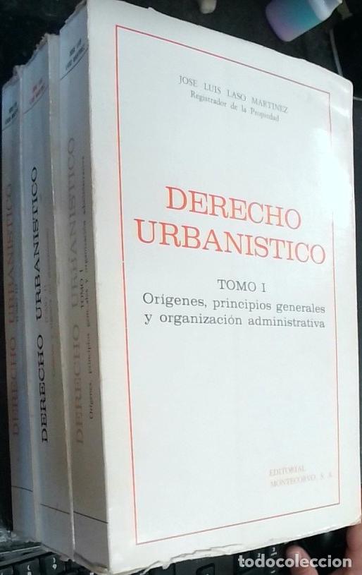 books: Derecho urban&iacute;stico. 3 tomos. 1: Or&iacute;genes, principios generales y organizaci&oacute;n administrativa. 2: Cr