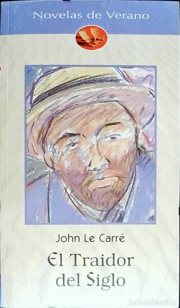Livres: El traidor del siglo - LE CARRE, John: