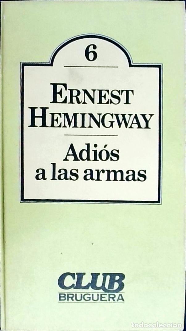 Libros: Adi&oacute;s a las armas - Hemingway, Ernest: - Foto 1