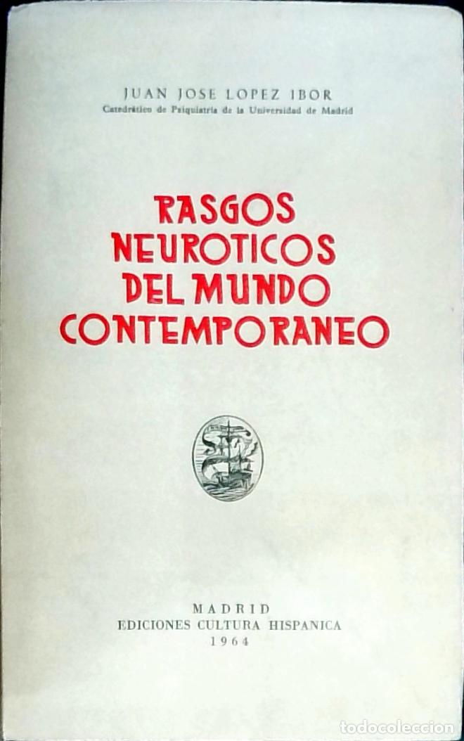 Libri di seconda mano: Rasgos neur&oacute;ticos del mundo contempor&aacute;neo - L&oacute;pez Ibor, Juan Jos&eacute;: