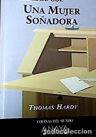 Libros: Una mujer so&ntilde;adora - Hardy, Thomas : - Foto 1