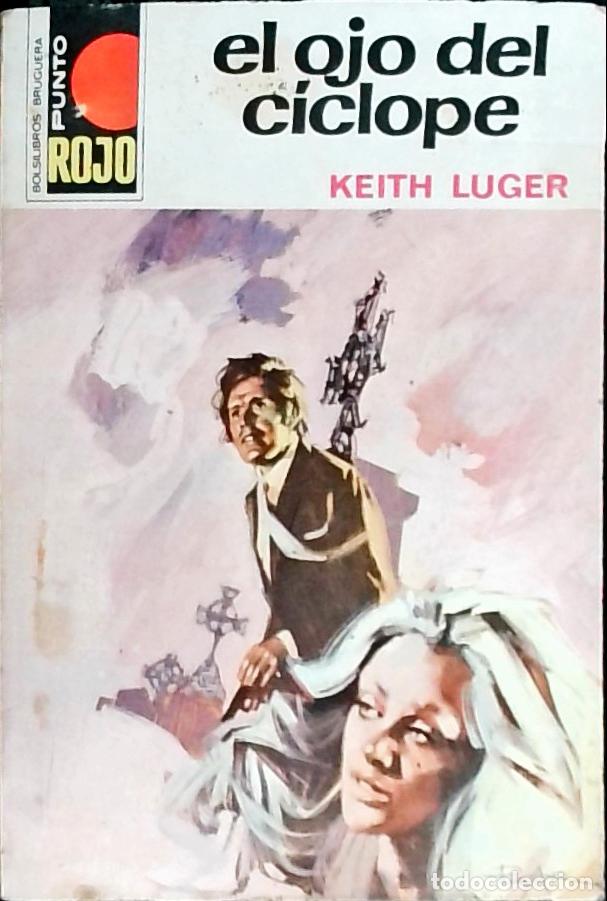 B&uuml;cher: El ojo del c&iacute;clope - Luger, Ketih: