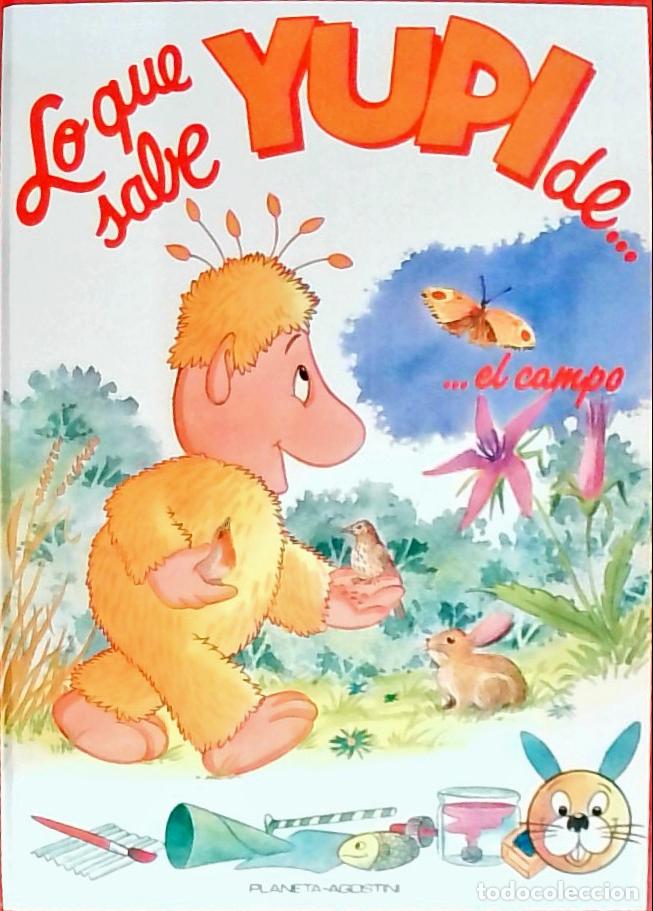 B&uuml;cher: El campo. Lo que sabe Yupi - IGLESIA, Saro de la: