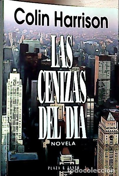 Libros: Las cenizas del d&iacute;a - Harrison, Colin: - Foto 1