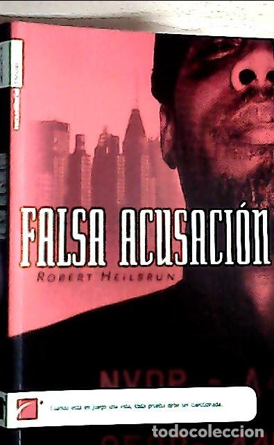 Libros: Falsa acusaci&oacute;n - Heilbrun, Robert: - Foto 1