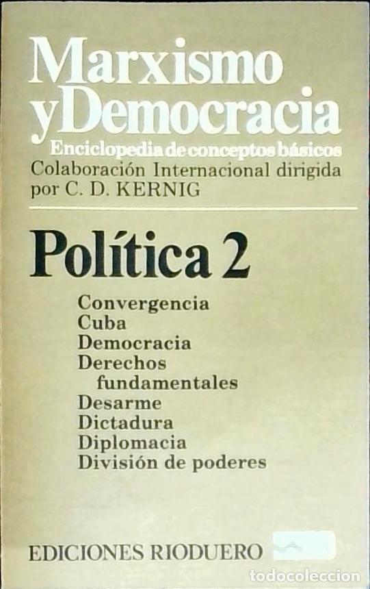 Libros: Marxismo y Democracia. Enciclopedia de conceptos b&aacute;sicos. Pol&iacute;tica 1: Convergencia - Divisi&oacute;n de Pod