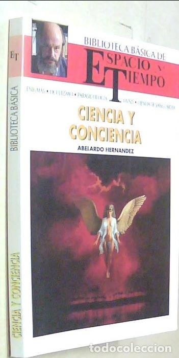 Libros: Ciencia conciencia - HERNANDEZ, Abelardo: - Foto 1